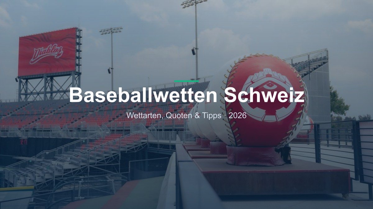 Baseballwetten Schweiz — Wettratgeber