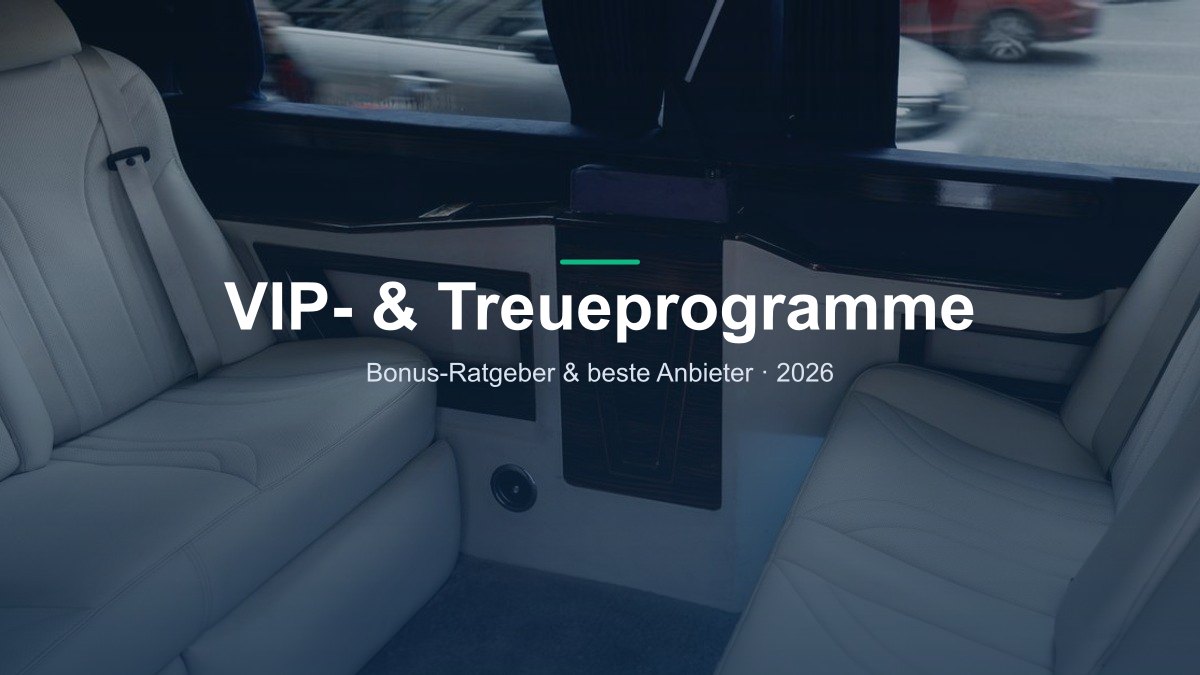 VIP- & Treueprogramme — Bonus-Ratgeber