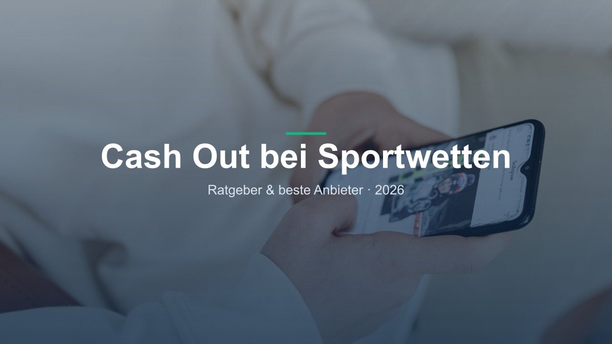 Cash Out bei Sportwetten — Wettratgeber