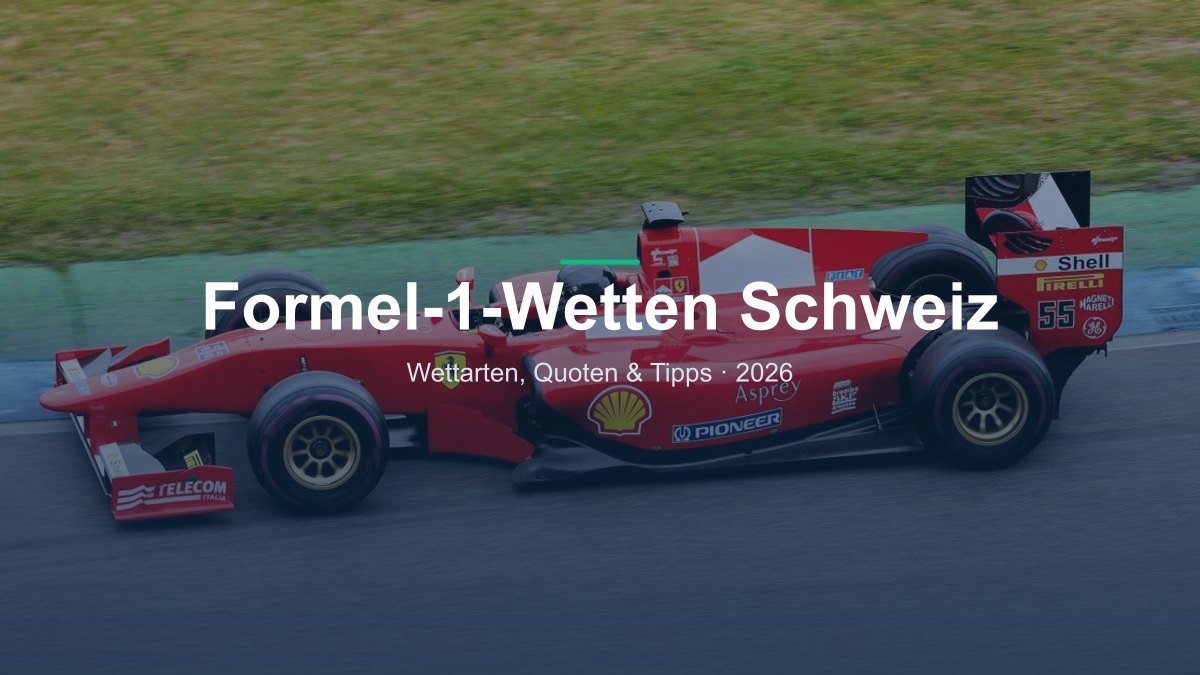 Formel-1-Wetten Schweiz — Wettratgeber