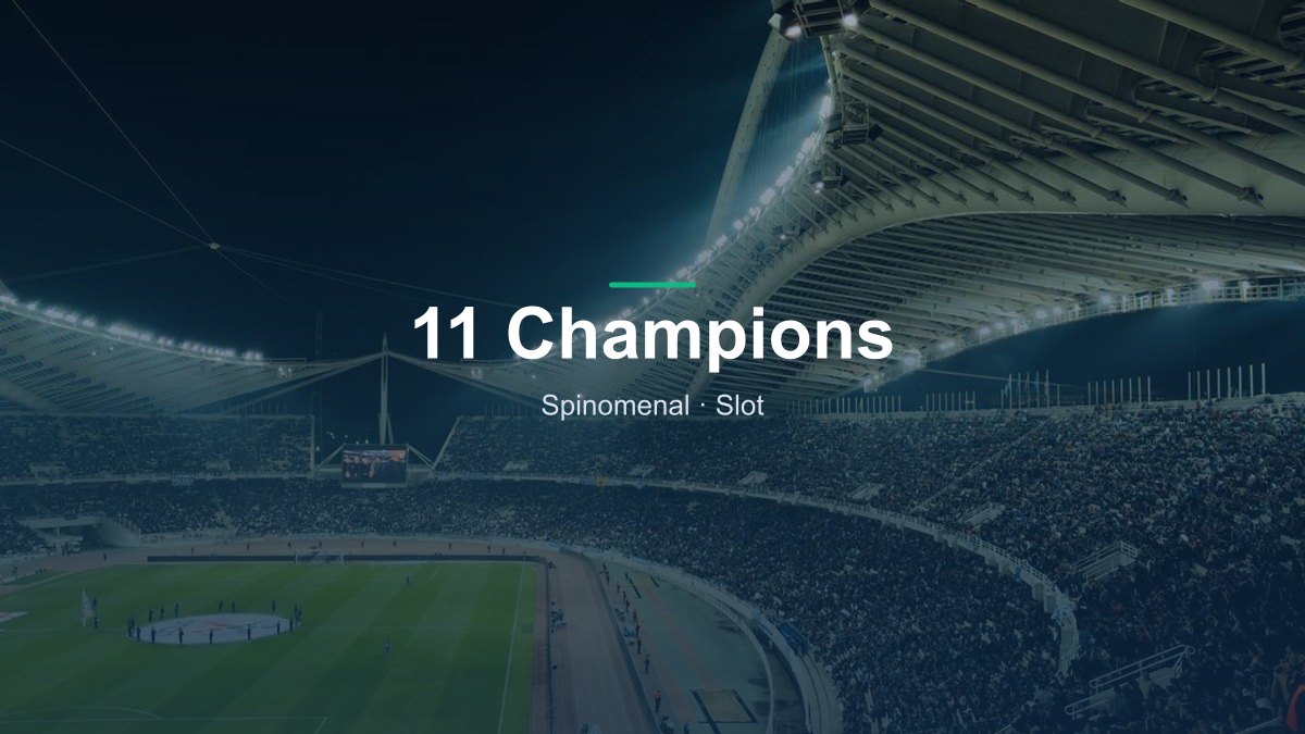 11 Champions von Spinomenal im Online Casino