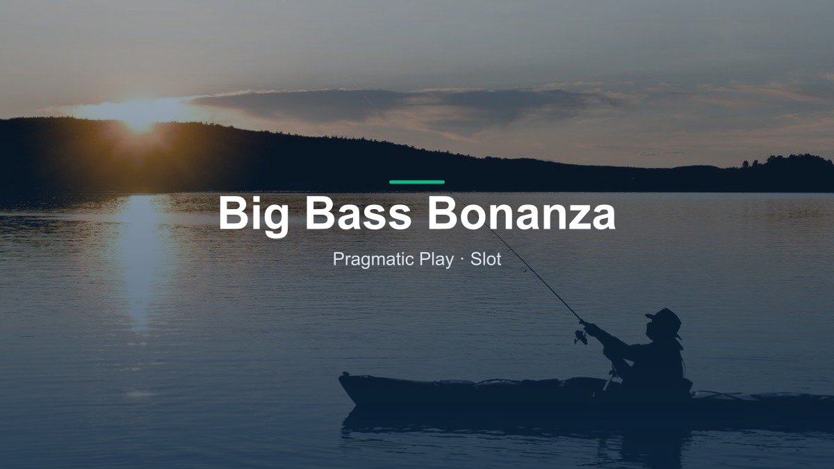 Big Bass Bonanza von Reel Kingdom / Pragmatic Play im Online Casino