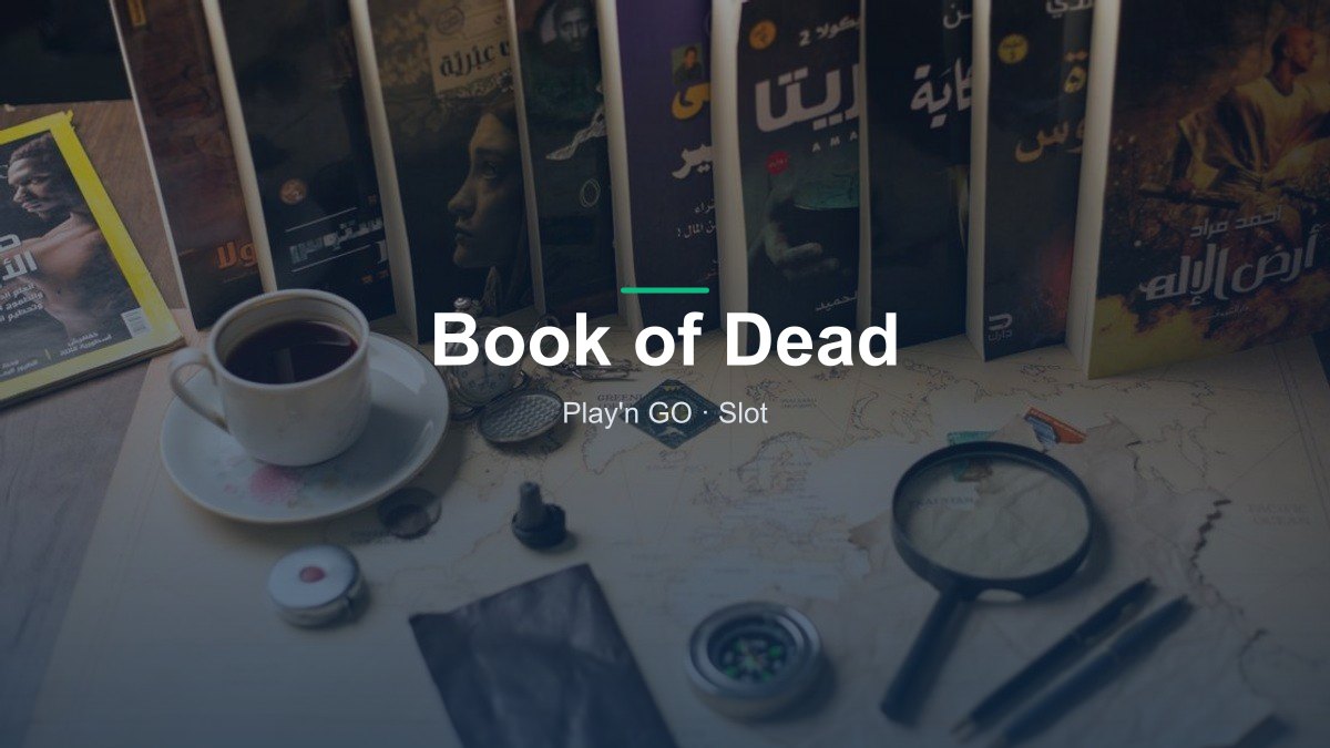 Book of Dead von Play'n GO im Online Casino