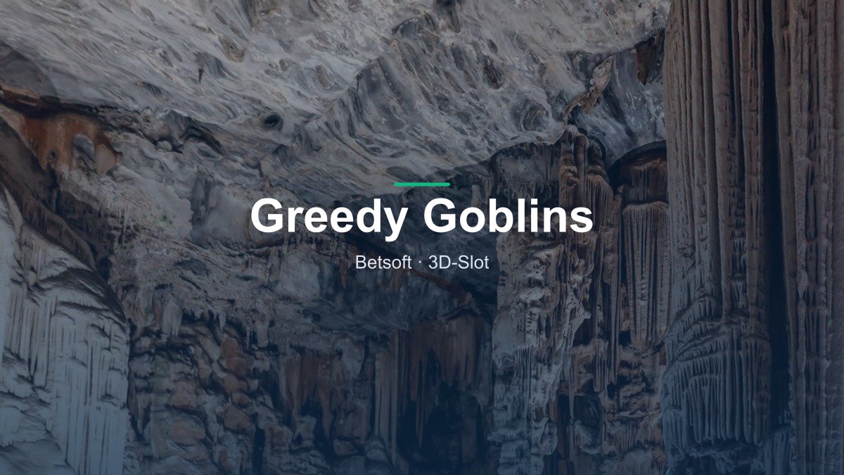 Greedy Goblins von Betsoft im Online Casino