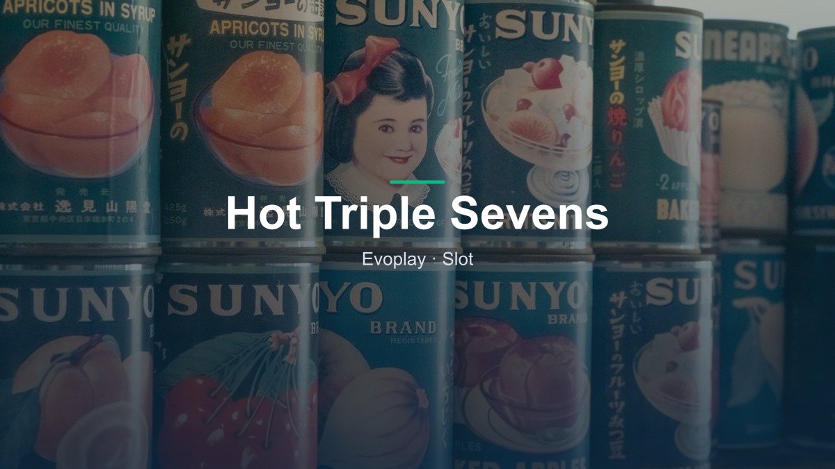 Hot Triple Sevens von Evoplay im Online Casino