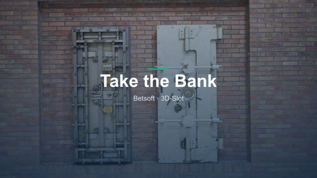 Take the Bank von Betsoft im Online Casino