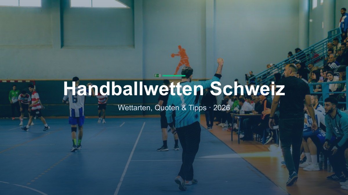 Handballwetten Schweiz — Wettratgeber