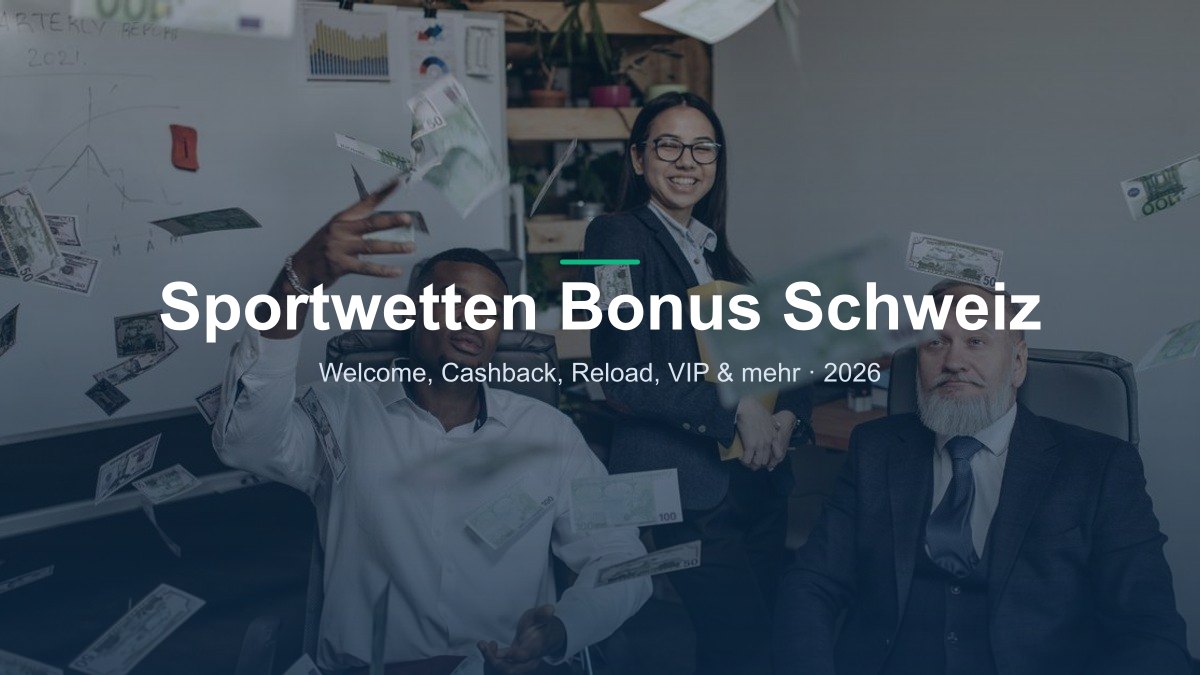 Sportwetten Bonus Schweiz — die besten Wettboni im Vergleich