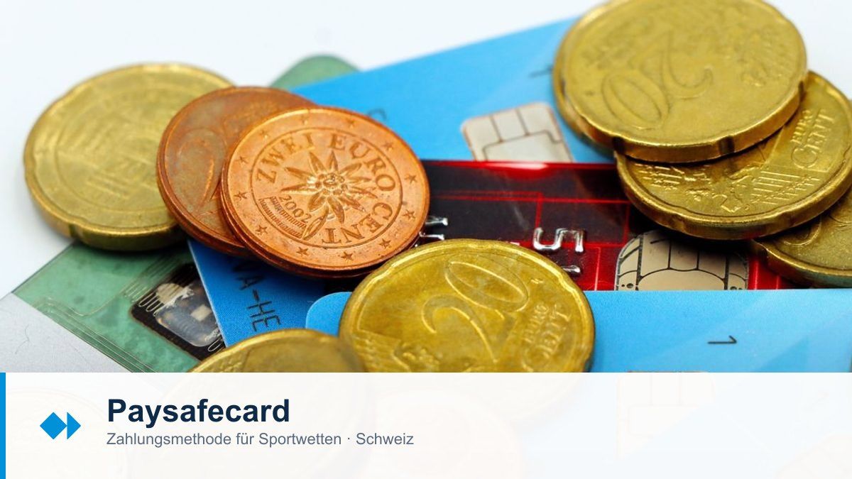 Paysafecard als Zahlungsmethode für Sportwetten in der Schweiz