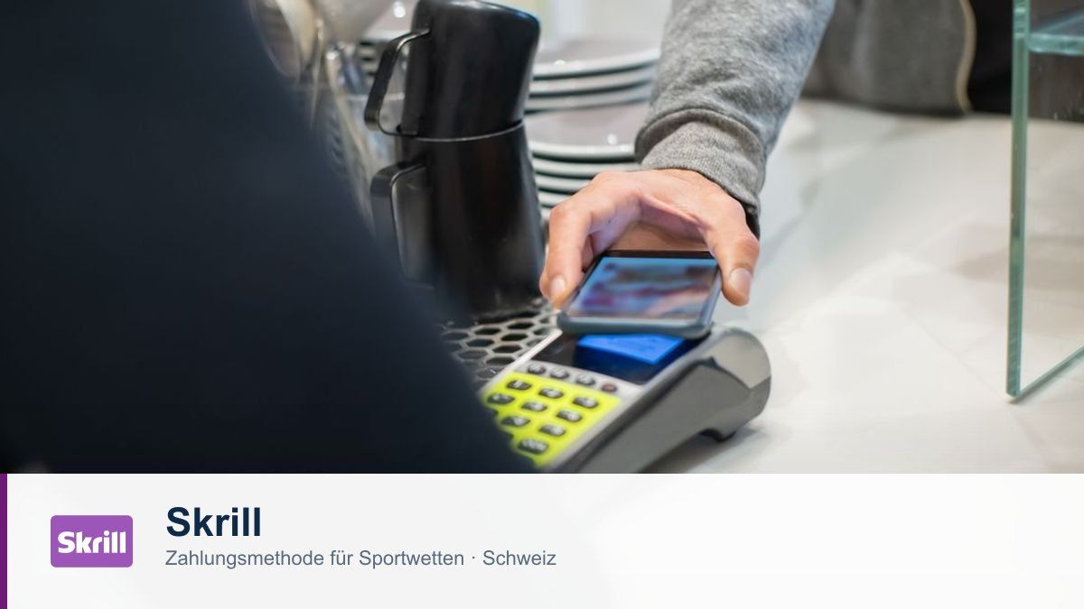 Skrill als Zahlungsmethode für Sportwetten in der Schweiz