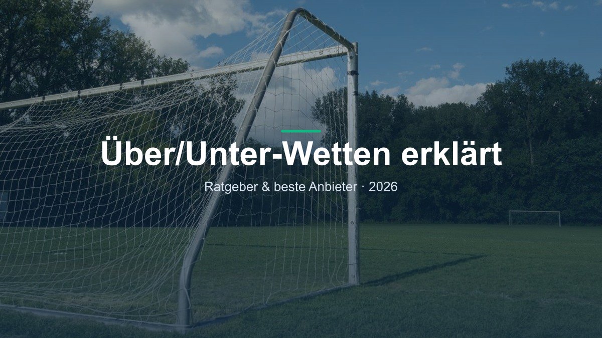 Über/Unter-Wetten erklärt — Wettratgeber